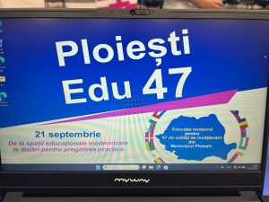 Ploiești Edu Experience 47 – împreună pentru o educație mai bună!